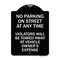 Signmission No Parking on Street Anytime Violators Towed Owner Expense Alum Sign, 18" L, 24" H, BW-1824-23692 A-DES-BW-1824-23692 - alternate 1